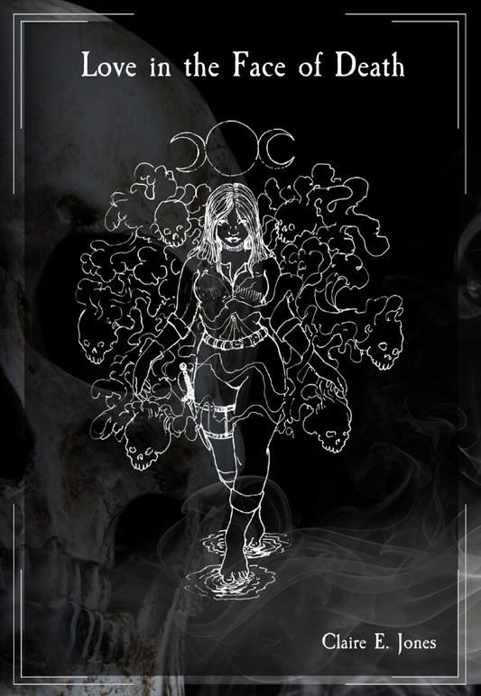 Love in the Face of Death Second Edition Dust Jacket Hardback (Personalized & Signed Preorder)