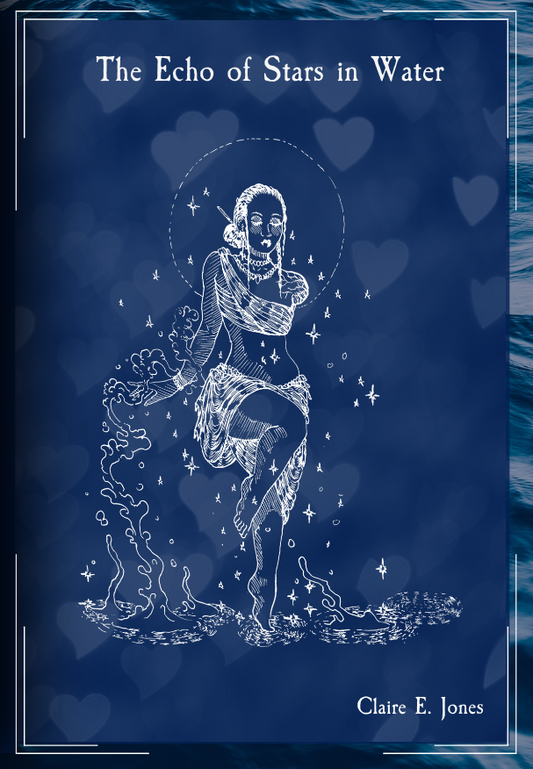 The Echo of Stars in Water Special Edition Dust Jacket Hardback (Personalized & Signed Preorders)
